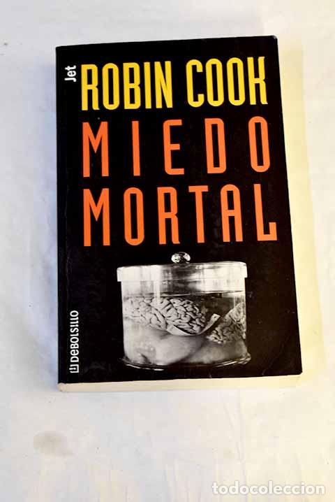 B&uuml;cher: Miedo mortal: Cook, Robin.- Cook, Robin