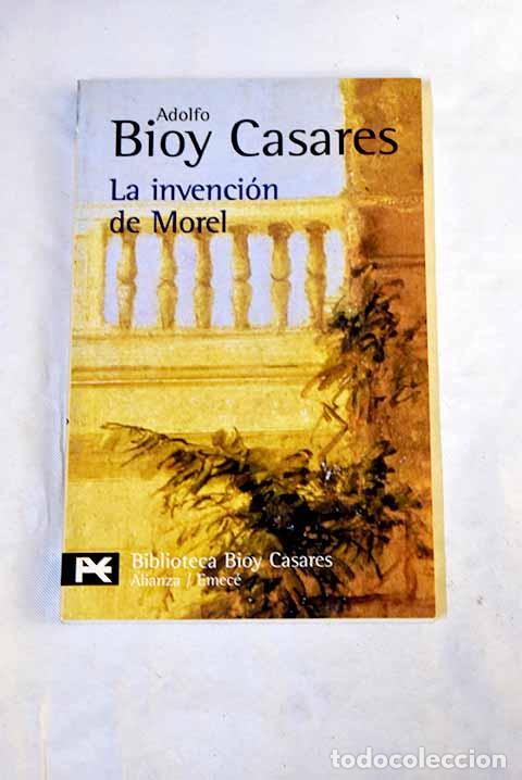 B&uuml;cher: La invenci&oacute;n de Morel.- Bioy Casares, Adolfo
