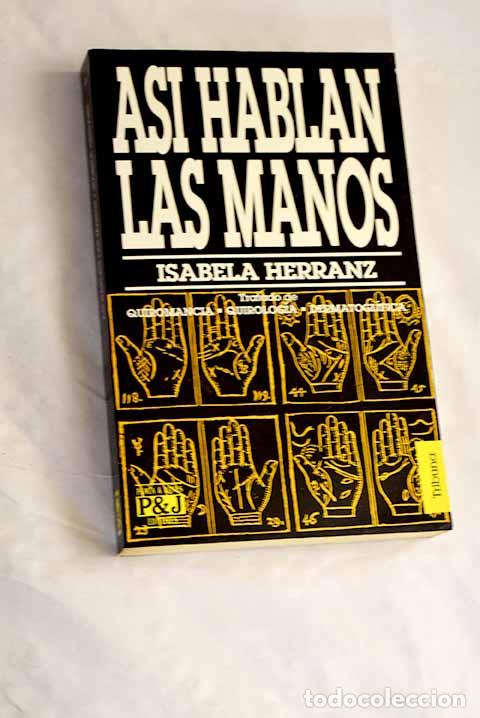 B&uuml;cher: As&iacute; hablan las manos.- Herranz, Isabela