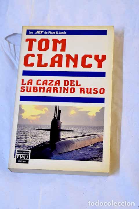 B&uuml;cher: La caza del submarino ruso.- Clancy, Tom