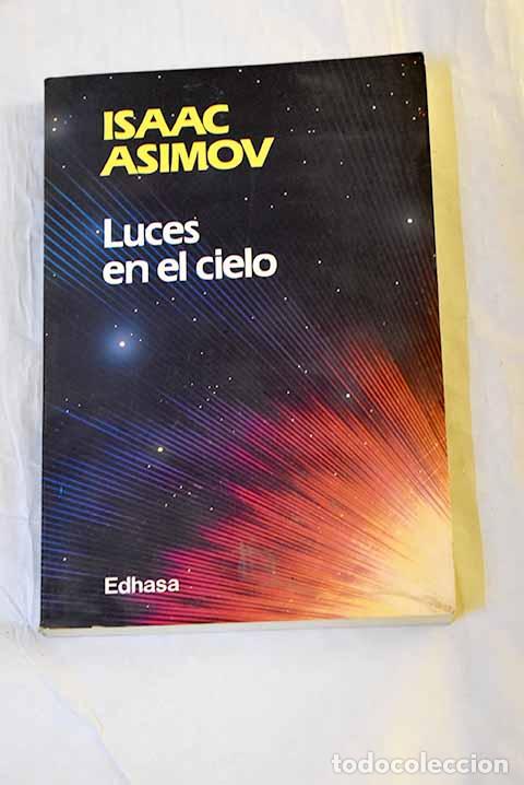 B&uuml;cher: Luces en el cielo: Asimov, Isaac.- Asimov, Isaac