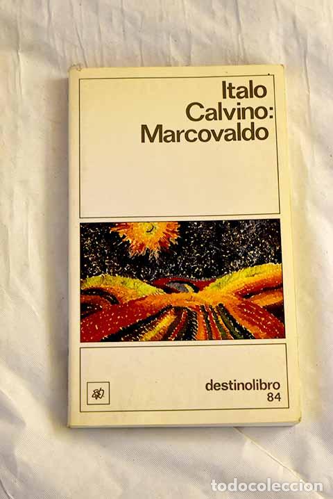 B&uuml;cher: Marcovaldo o sea las estaciones en la ciudad.- Calvino, Italo