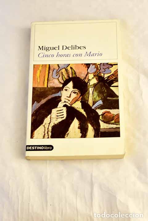 B&uuml;cher: Cinco horas con Mario.- Delibes, Miguel