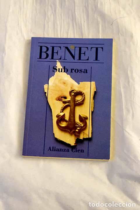 Libros: Sub rosa: Benet, Juan.- Benet, Juan