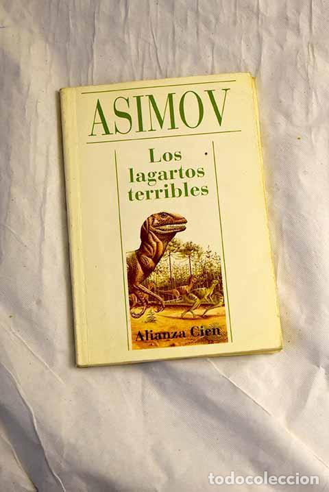 Libri di seconda mano: Los lagartos terribles y otros relatos.- Asimov, Isaac