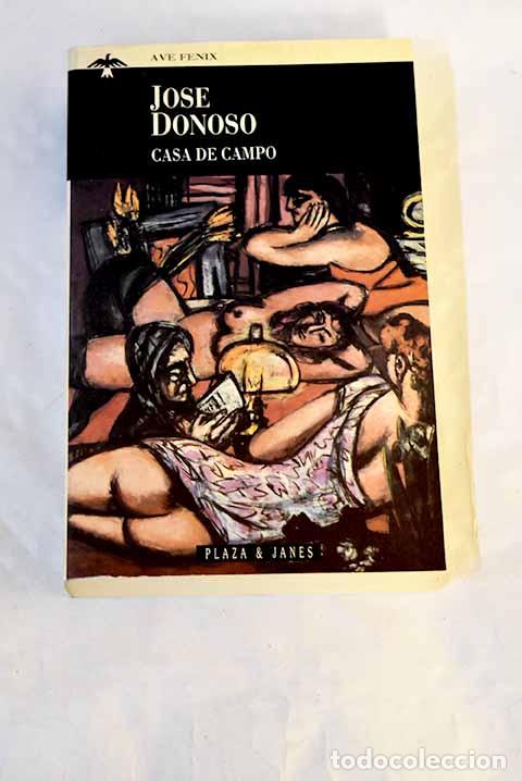 Libri di seconda mano: Casa de campo: Donoso, Jos&eacute;.- Donoso, Jos&eacute;