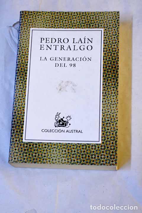 Libros: La generaci&oacute;n del 98.- La&iacute;n Entralgo, Pedro
