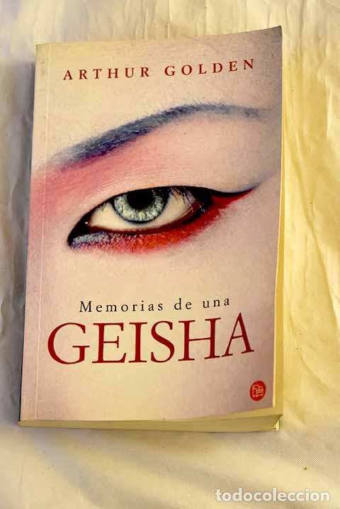Libros: Memorias de una geisha.- Golden, Arthur