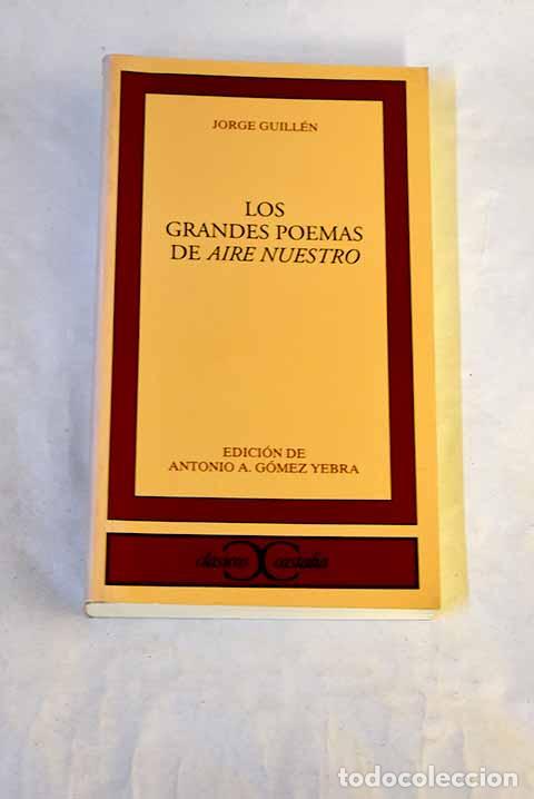 Libros: Los grandes poemas de Aire nuestro.- Guill&eacute;n, Jorge