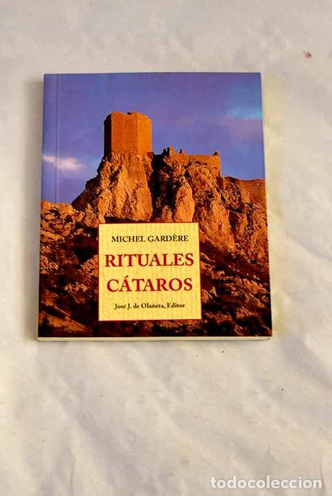 Libros: Rituales c&aacute;taros: Gardere, Michel.- Gardere, Michel