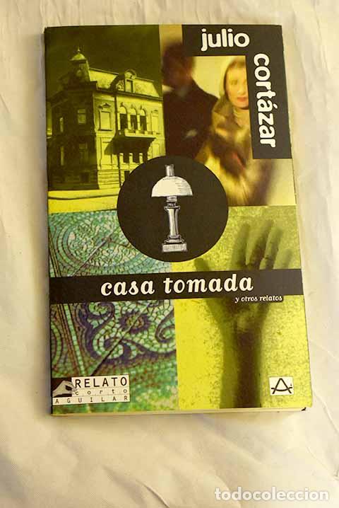 Libros: Casa tomada y otros relatos.- Cort&aacute;zar, Julio