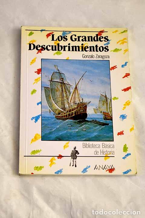 Libros: Los grandes descubrimientos.- Zaragoza, Gonzalo