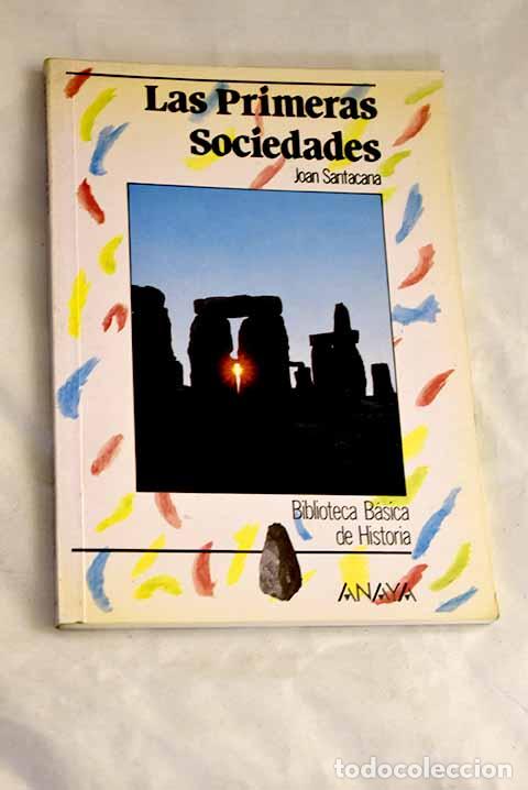 Libros: Las primeras sociedades.- Santacana, Joan