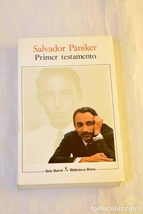 Libros: Primer testamento: P&aacute;niker, Salvador.- P&aacute;niker, Salvador
