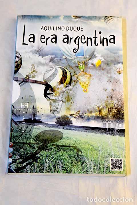 Libros: La era argentina: Duque, Aquilino.- Duque, Aquilino
