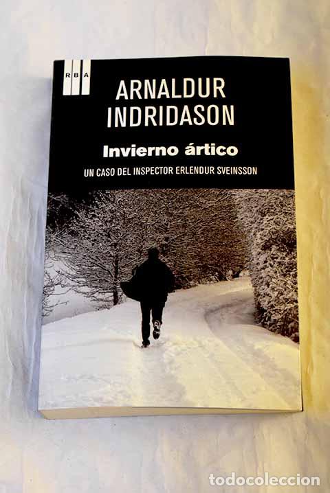 Libros: Invierno &aacute;rtico: Indridason, Arnaldur.- Indridason, Arnaldur