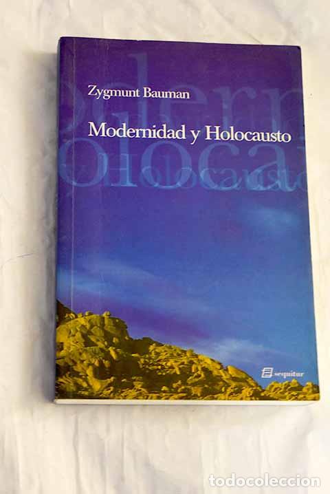 books: Modernidad y holocausto.- Bauman, Zygmunt