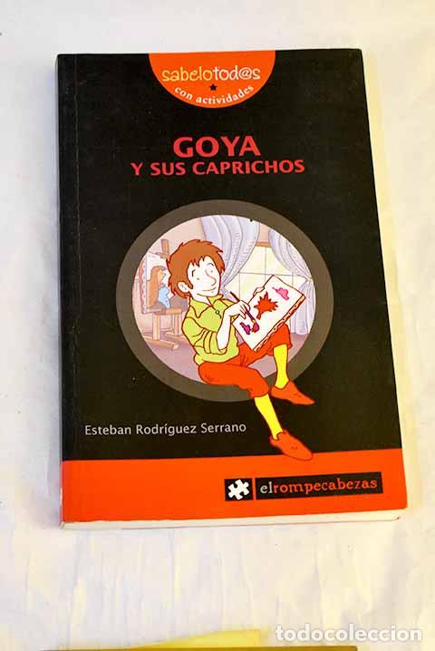 books: Goya y sus caprichos.- Rodr&iacute;guez Serrano, Esteban