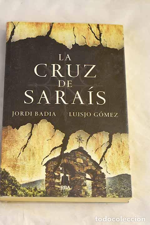 books: La cruz de Sara&iacute;s: Badia, Jordi.- Badia, Jordi