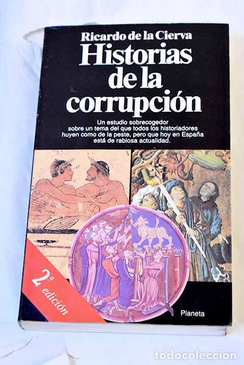 books: Historias de la corrupci&oacute;n.- Cierva, Ricardo de la