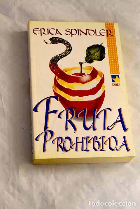 B&uuml;cher: Fruta prohibida: Spindler, Erica.- Spindler, Erica