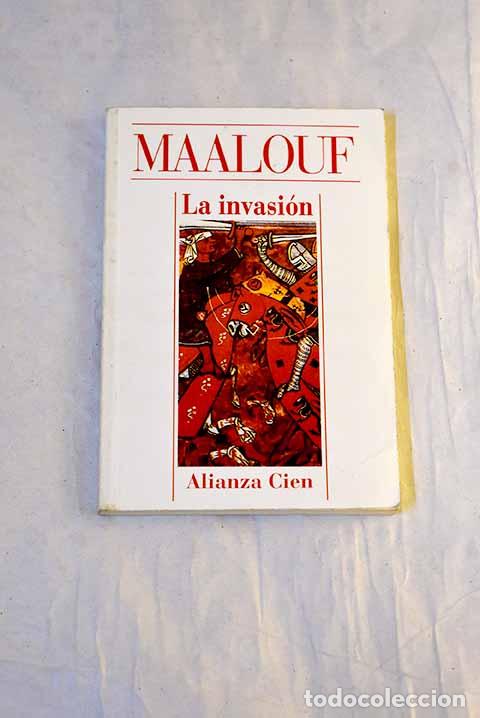 B&uuml;cher: La invasi&oacute;n: Maalouf, Amin.- Maalouf, Amin