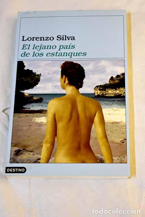 B&uuml;cher: El lejano pa&iacute;s de los estanques.- Silva, Lorenzo