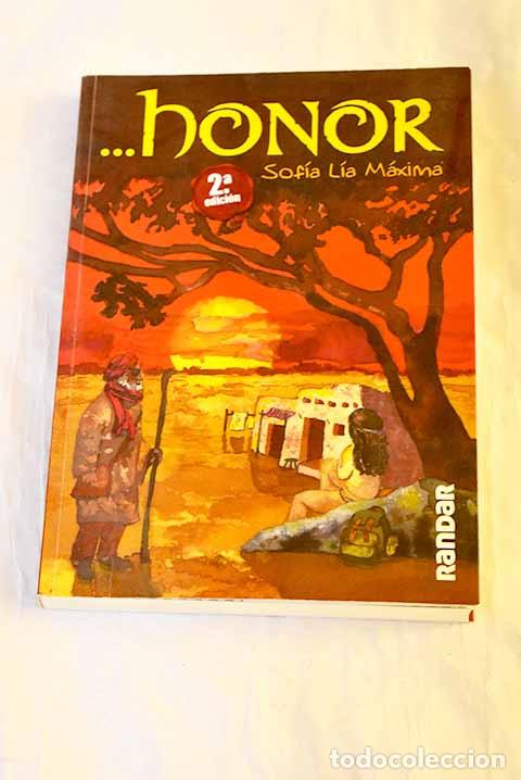 B&uuml;cher: Este libro es. &iexcl;por favor, l&eacute;alo!, trata de eso que llaman. honor.- Maxime, Sof&iacute;a L&iacute;a