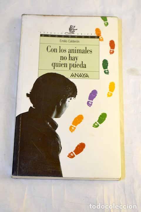 B&uuml;cher: Con los animales no hay quien pueda.- Calder&oacute;n, Emilio