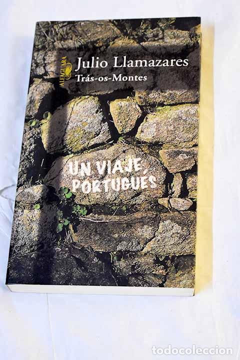 B&uuml;cher: Tr&aacute;s-os-Montes : (un viaje portugu&eacute;s).- Llamazares, Julio