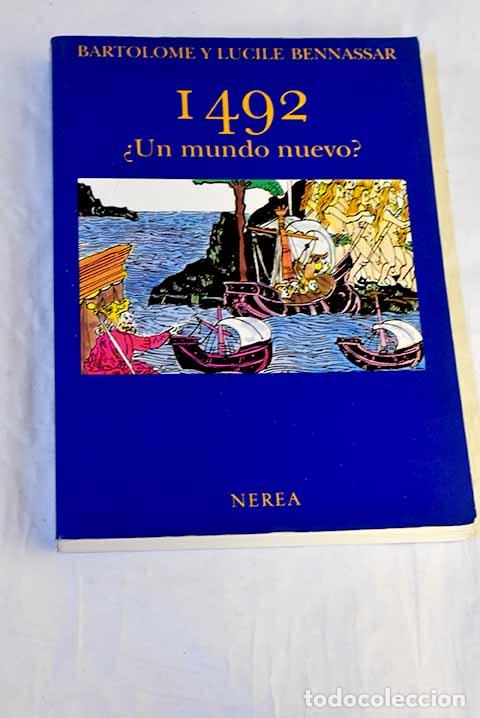B&uuml;cher: 1492 &iquest;un mundo nuevo?.- Bennassar, Bartolom&eacute;