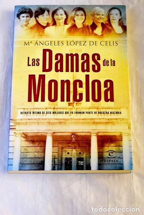 B&uuml;cher: Las damas de la Moncloa: relato &iacute;ntimo de seis mujeres que ya forman parte de nuestra historia