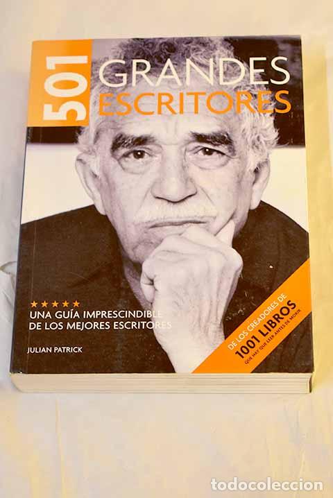 B&uuml;cher: 501 grandes escritores.- Patrick, Julian