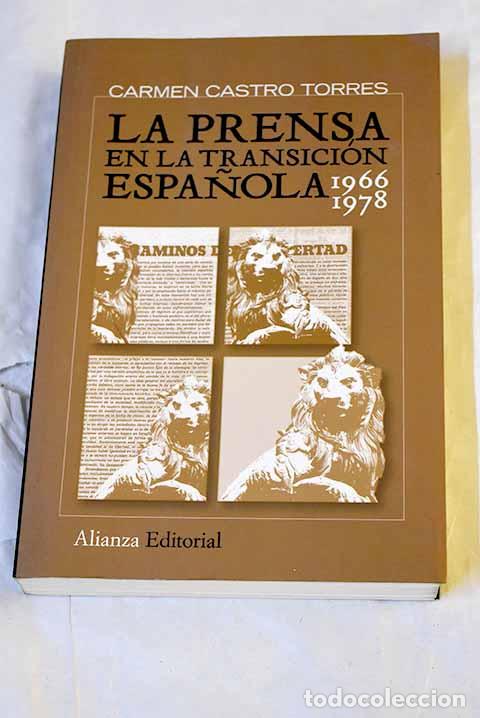 B&uuml;cher: La prensa en la transici&oacute;n espa&ntilde;ola, 1966-1978.- Castro Torres, Carmen