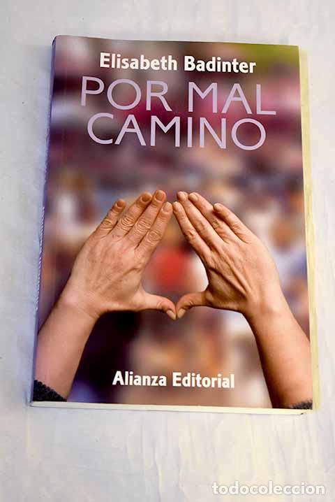 B&uuml;cher: Por mal camino: Badinter, Elisabeth.- Badinter, Elisabeth