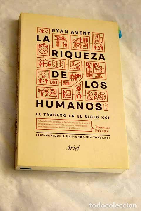 B&uuml;cher: La riqueza de los humanos: el trabajo en el siglo XXI.- Avent, Ryan
