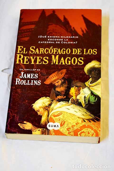 Libri di seconda mano: El sarc&oacute;fago de los Reyes Magos.- Rollins, James