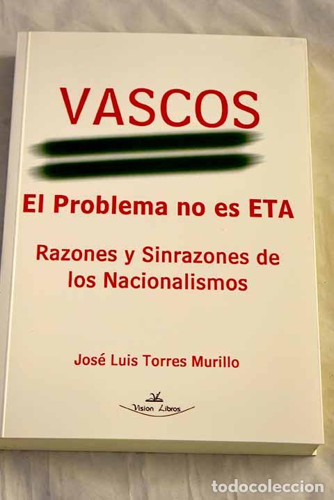 Libri di seconda mano: Vascos, el problema no es ETA.- Torres Murillo, Jos&eacute; Luis