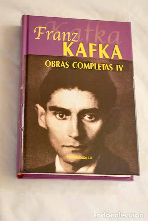 Libros: Obras completas, tomo 4.- Kafka, Franz