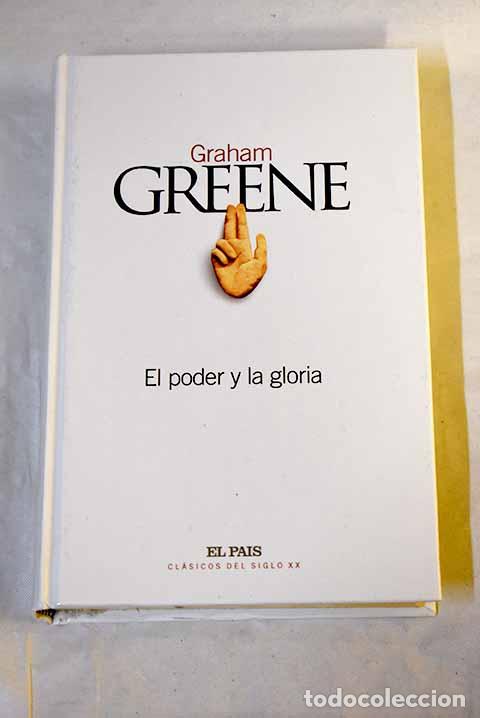 Libros: El poder y la gloria.- Greene, Graham