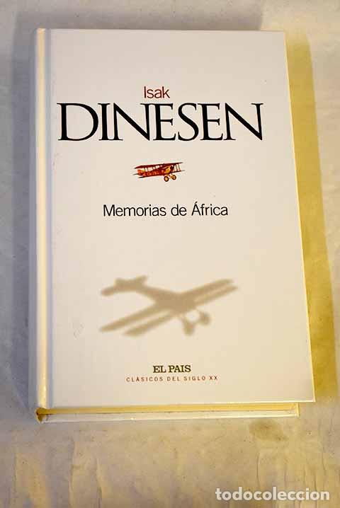 Libros: Memorias de &Aacute;frica: Dinesen, Isak.- Dinesen, Isak