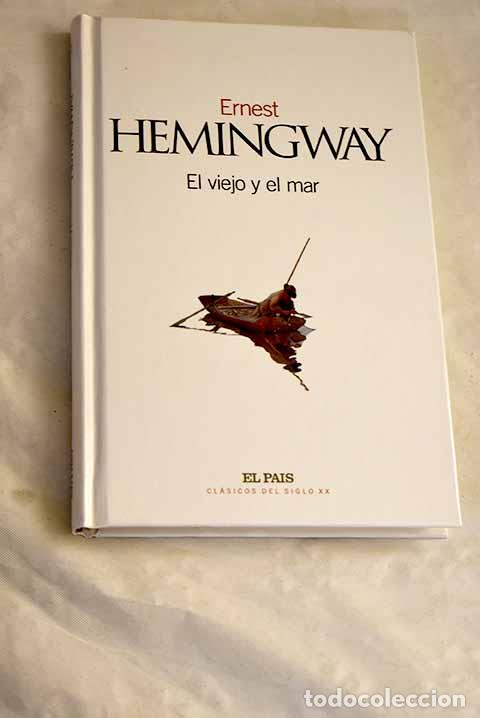Libros: El viejo y el mar: Hemingway, Ernest.- Hemingway, Ernest