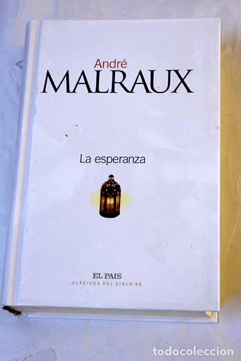 Libros: La esperanza: Malraux, Andr&eacute;.- Malraux, Andr&eacute;