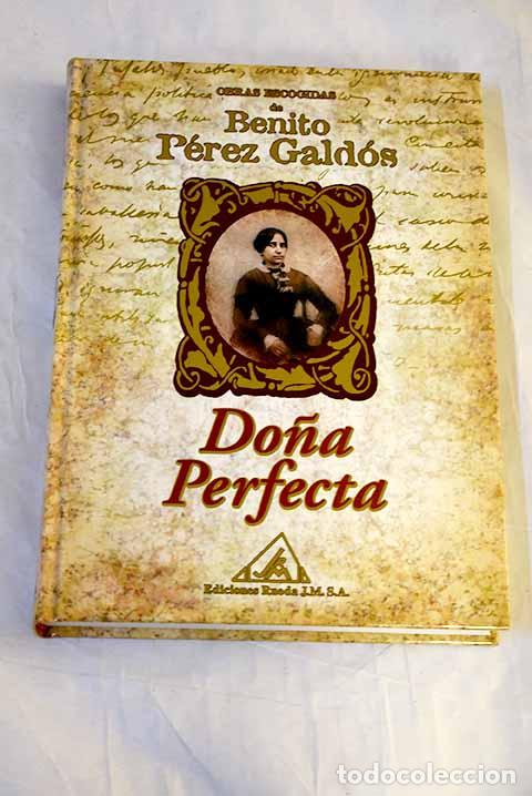 Libros: Do&ntilde;a Perfecta: P&eacute;rez Gald&oacute;s, Benito.- P&eacute;rez Gald&oacute;s, Benito