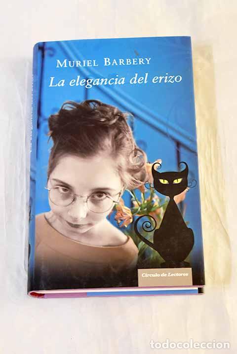 Libros: La elegancia del erizo.- Barbery, Muriel