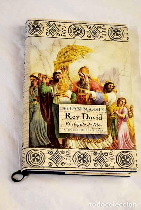 Libros: Rey David : el elegido de Dios.- Massie, Allan
