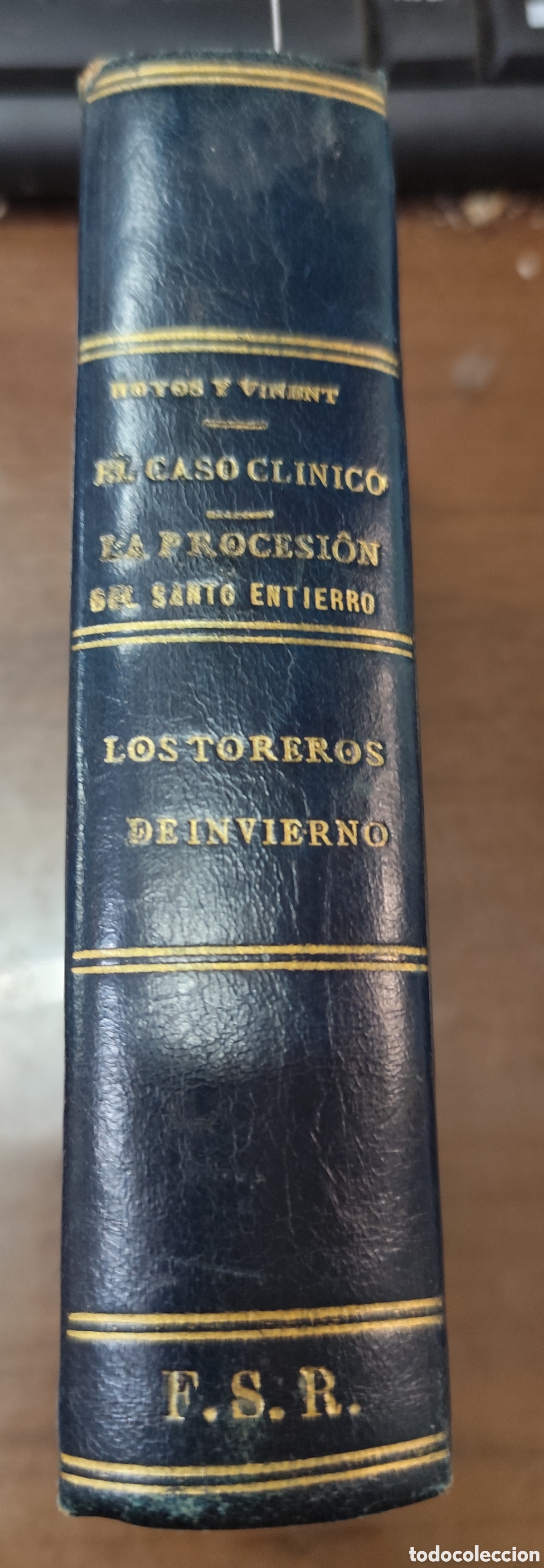 books: EL CASO CLINICO. LA PROCESION DEL SANTO ENTIERRO. LOS TOREROS DE INVIERNO. Las 3 onras en 1 tomo. Bi