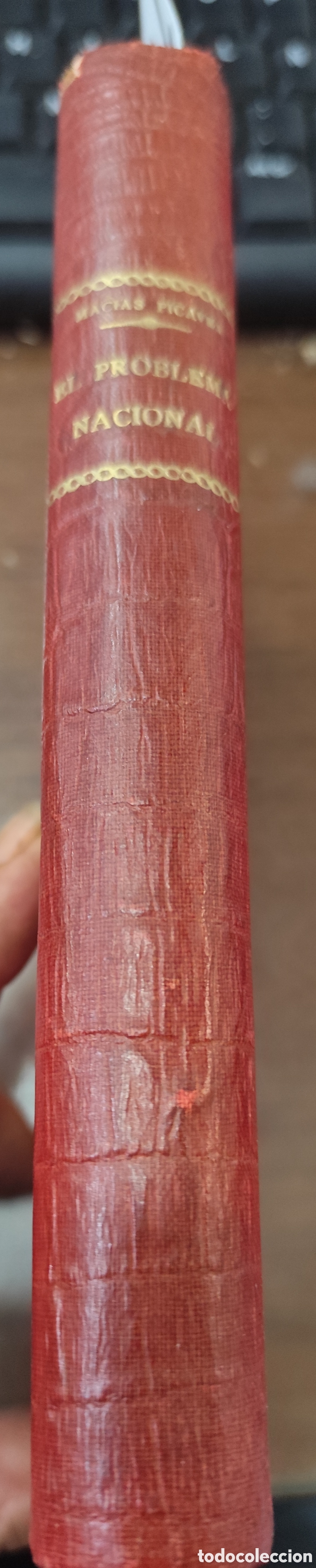 books: EL PROBLEMA NACIONAL. Hechos,causas,remedios. 1&ordf; Edici&oacute;n. A&ntilde;o 1899 - MACIAS PICAVEA,Ricardo