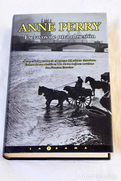 Libros: Esclavos de una obsesi&oacute;n.- Perry, Anne