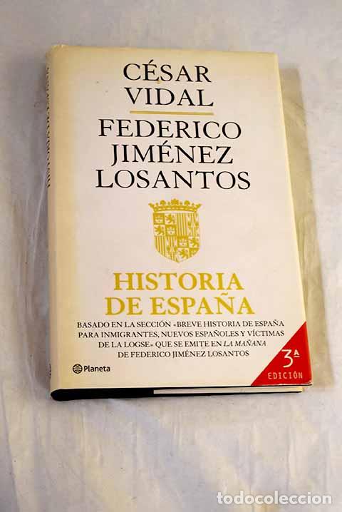 Libros: Historia de Espa&ntilde;a, tomo I. De los primeros pobladores a los Reyes Cat&oacute;licos.- Vidal, C&eacute;sar